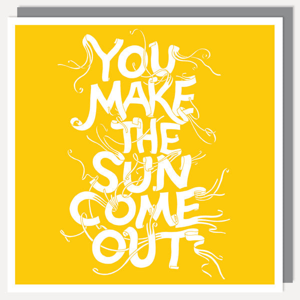 BFACUG003020 You Make The Sun Come Out - Greetings card