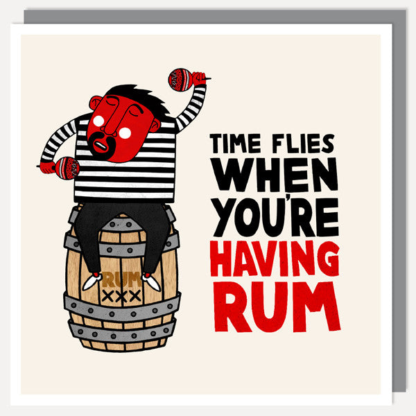 BFACUG003023 Time Flies When Youre Having Rum Greetings Card