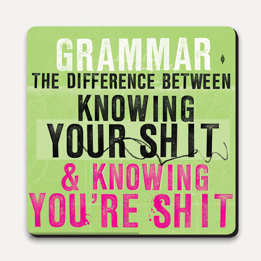 Green typographical coaster with slogan, grammar the difference - Coaster